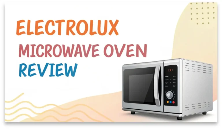 Electrolux Microwave Oven Review: A Comprehensive Guide