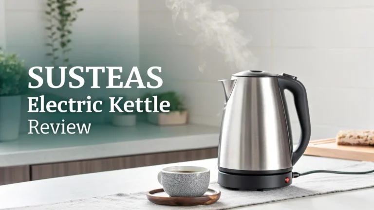 SUSTEAS Electric Kettle Review: Worth the Price Tag?