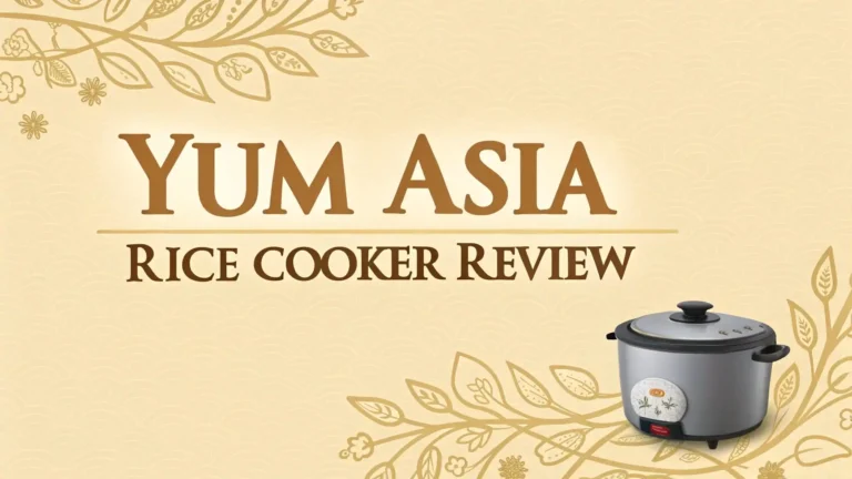 Yum Asia Rice Cooker Review 2026: Top Tier or Trash?