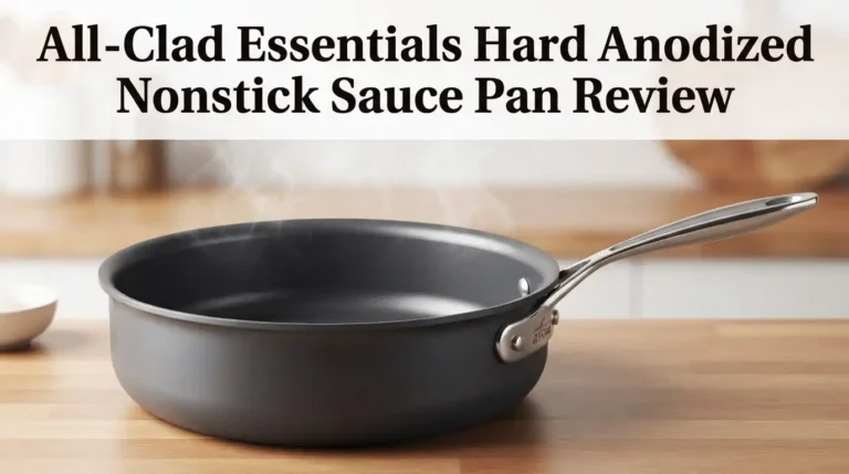 All-Clad Essentials Hard Anodized Nonstick Sauce Pan Review