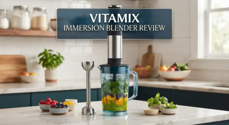 Vitamix Immersion Blender Review 2026: Still Worth It?